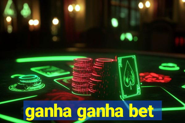 ganha ganha bet